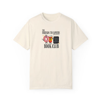 The Friends To Lovers Romance Book Club T-shirt