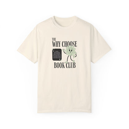 The Why Choose Book Club T-shirt