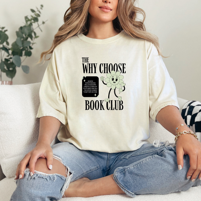 The Why Choose Book Club T-shirt