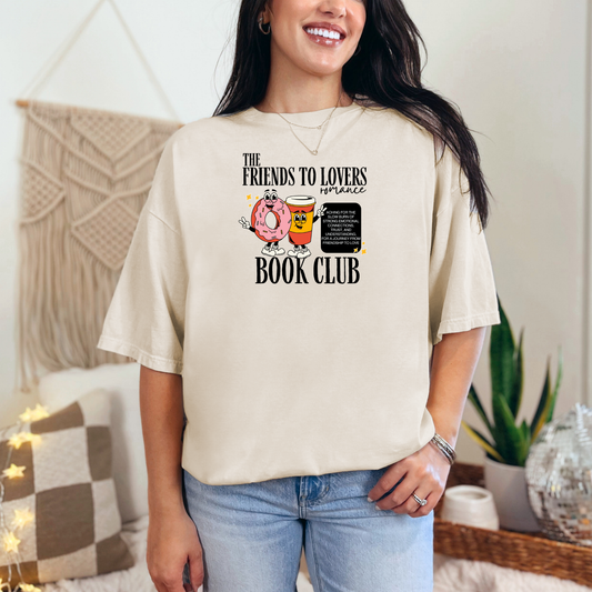 The Friends To Lovers Romance Book Club T-shirt