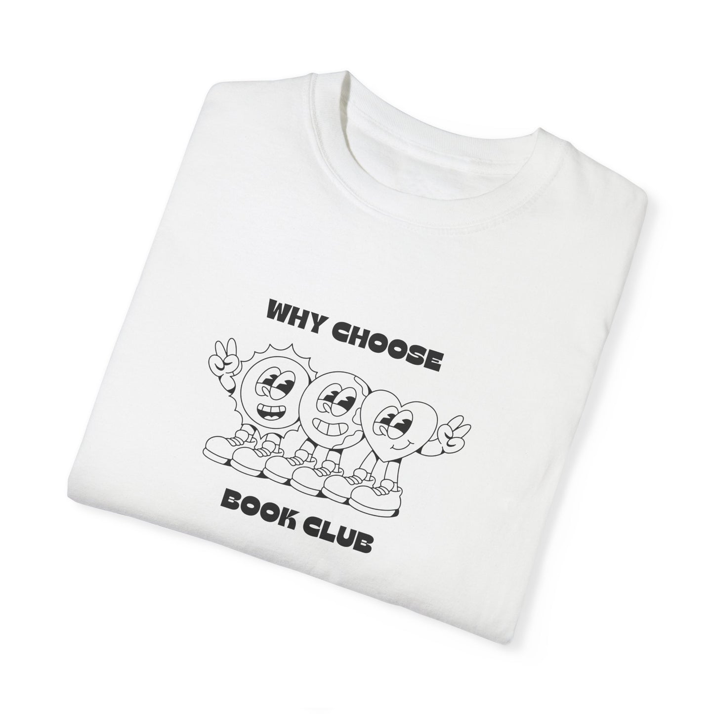 Why Choose Book Club T-shirt